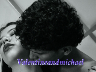 Valentineandmichael