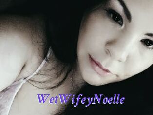 WetWifeyNoelle