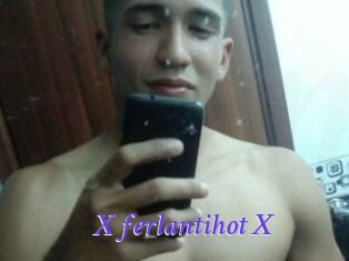 X_ferlantihot_X