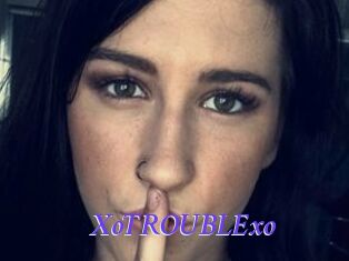 XoTROUBLExo