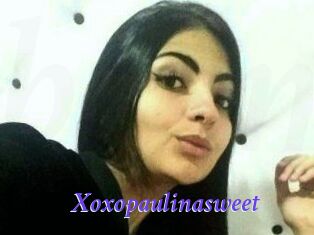 Xoxopaulinasweet