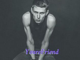 YoureFriend